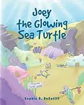 E-Book (epub) Joey the Glowing Sea Turtle von Sophia R. Decatiff
