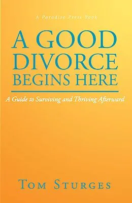 E-Book (epub) A Good Divorce Begins Here von Tom Sturges