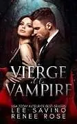 Kartonierter Einband La vierge et le vampire von Renee Rose, Lee Savino