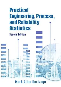 E-Book (epub) Practical Engineering, Process, and Reliability Statistics von Mark Allen Durivage