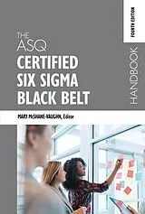E-Book (pdf) The ASQ Certified Six Sigma Black Belt Handbook von Mary McShane-Vaughn