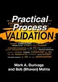 E-Book (epub) Practical Process Validation von Mark Allen Durivage, Bob (Bhavan) Mehta