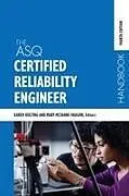 Fester Einband The ASQ Certified Reliability Engineer Handbook von Karen Hulting, Mary McShane-Vaughn
