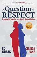 E-Book (epub) A Question of RESPECT von Ed Goeas, Celinda Lake