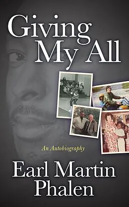 E-Book (epub) Giving My All von Earl Martin Phalen