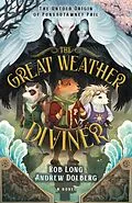 E-Book (epub) The Great Weather Diviner von Rob Long, Andrew Dolberg