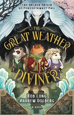 E-Book (epub) The Great Weather Diviner von Rob Long, Andrew Dolberg