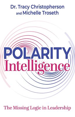 eBook (epub) Polarity Intelligence de Tracy Christopherson, Michelle Troseth