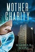 E-Book (epub) Mother Charity von Martha B. Boone