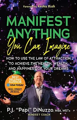E-Book (epub) Manifest Anything You Can Imagine von P. J. "Papi" DiNuzzo