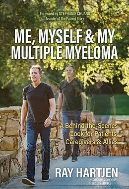 E-Book (epub) Me, Myself & My Multiple Myeloma von Ray Hartjen