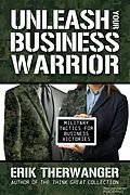 E-Book (epub) Unleash Your Business Warrior von Erik Therwanger