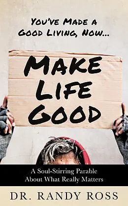 E-Book (epub) Make Life Good von Randy Ross