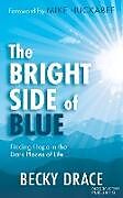 Couverture cartonnée The Bright Side of Blue de Becky Drace