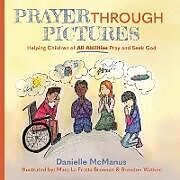 Couverture cartonnée Prayer Through Pictures de Danielle McManus