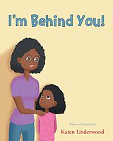 eBook (epub) I'm Behind You! de Karen Underwood