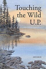 E-Book (epub) Touching the Wild UP von John Highlen