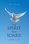 E-Book (epub) The Spirit that Soars von Ruth Skeens