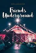 E-Book (epub) Friends Underground von Don Lancaster