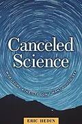 E-Book (epub) Canceled Science: What Some Atheists Don't Want You to See von Eric Hedin