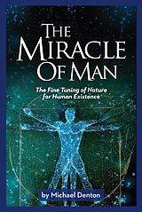 eBook (epub) The Miracle of Man de Michael Denton