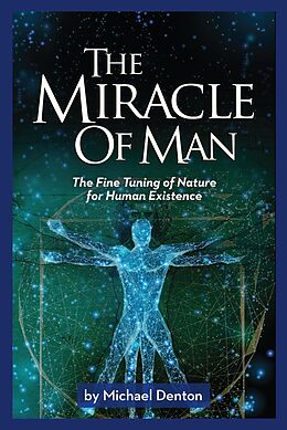 E-Book (epub) The Miracle of Man von Michael Denton