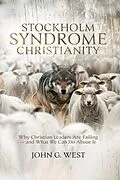 E-Book (epub) Stockholm Syndrome Christianity von John G. West