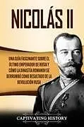 Kartonierter Einband Nicolás II von Captivating History