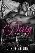 E-Book (epub) Dirty Possession von Eliana Salome