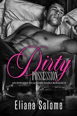 E-Book (epub) Dirty Possession von Eliana Salome