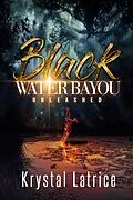 E-Book (epub) Black Water Bayou von Krystal Latrice