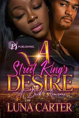 E-Book (epub) A Street King's Desire von Luna Carter