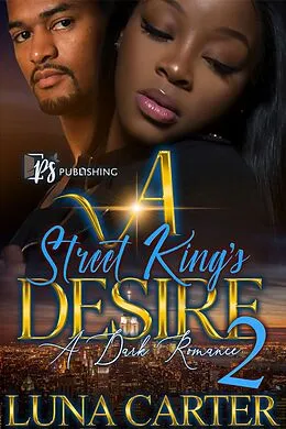 E-Book (epub) A Street King's Desire 2 von Luna Carter