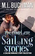 E-Book (epub) The Complete Sailing Stories von M. L. Buchman