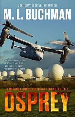 E-Book (epub) Osprey: an action-adventure technothriller (Miranda Chase, #13) von M. L. Buchman