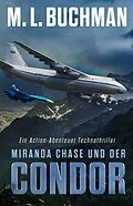 E-Book (epub) Miranda Chase und der Condor (Miranda Chase: Flugunfallermittler, #3) von M. L. Buchman