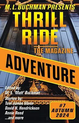 E-Book (epub) Adventure (Thrill Ride - the Magazine, #7) von M. L. Buchman, Karen Keeley, Deb Miller