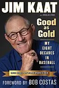 E-Book (pdf) Jim Kaat: Good As Gold von Jim Kaat, Douglas B. Lyons