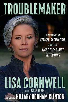 E-Book (pdf) Troublemaker von Lisa Cornwell, Tucker Booth, Hillary Rodham Clinton