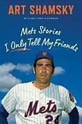 Livre Relié Mets Stories I Only Tell My Friends de Art Shamsky, Matthew Silverman