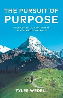 E-Book (epub) The Pursuit of Purpose von Tyler Wedell
