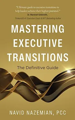 E-Book (epub) Mastering Executive Transitions von Navid Nazemian