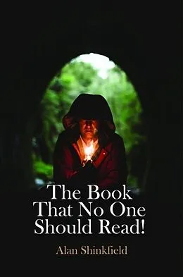 E-Book (epub) The Book That No One Should Read! von Alan Shinkfield