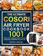 Couverture cartonnée The Ultimate Cosori Air Fryer Cookbook de Diana H. Johansen