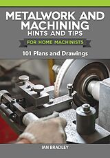 eBook (epub) Metalwork and Machining Hints and Tips for Home Machinists de Ian Bradley