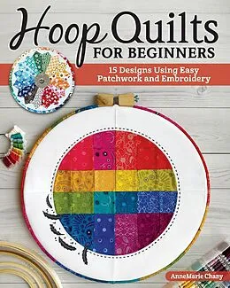 E-Book (epub) Hoop Quilts for Beginners von Annemarie Chany