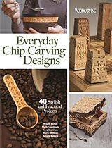 eBook (epub) Everyday Chip Carving Designs de Editors of Woodcarving Illustrated