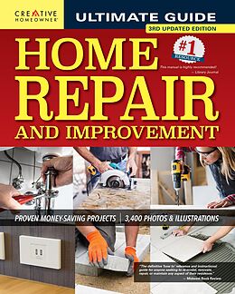 eBook (epub) Ultimate Guide to Home Repair and Improvement, 3rd Updated Edition de Editors Of Creative Homeowner