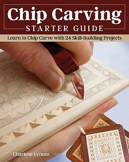 eBook (epub) Chip Carving Starter Guide de Charlene Lynum