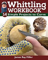 eBook (epub) Whittling Workbook de James Ray Miller